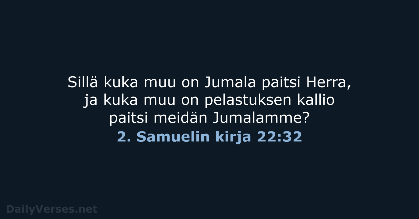 2. Samuelin kirja 22:32 - KR38