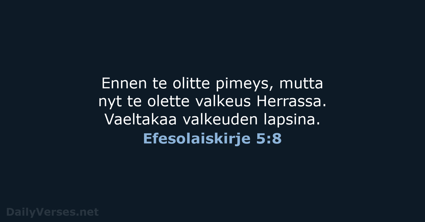 Efesolaiskirje 5:8 - KR38