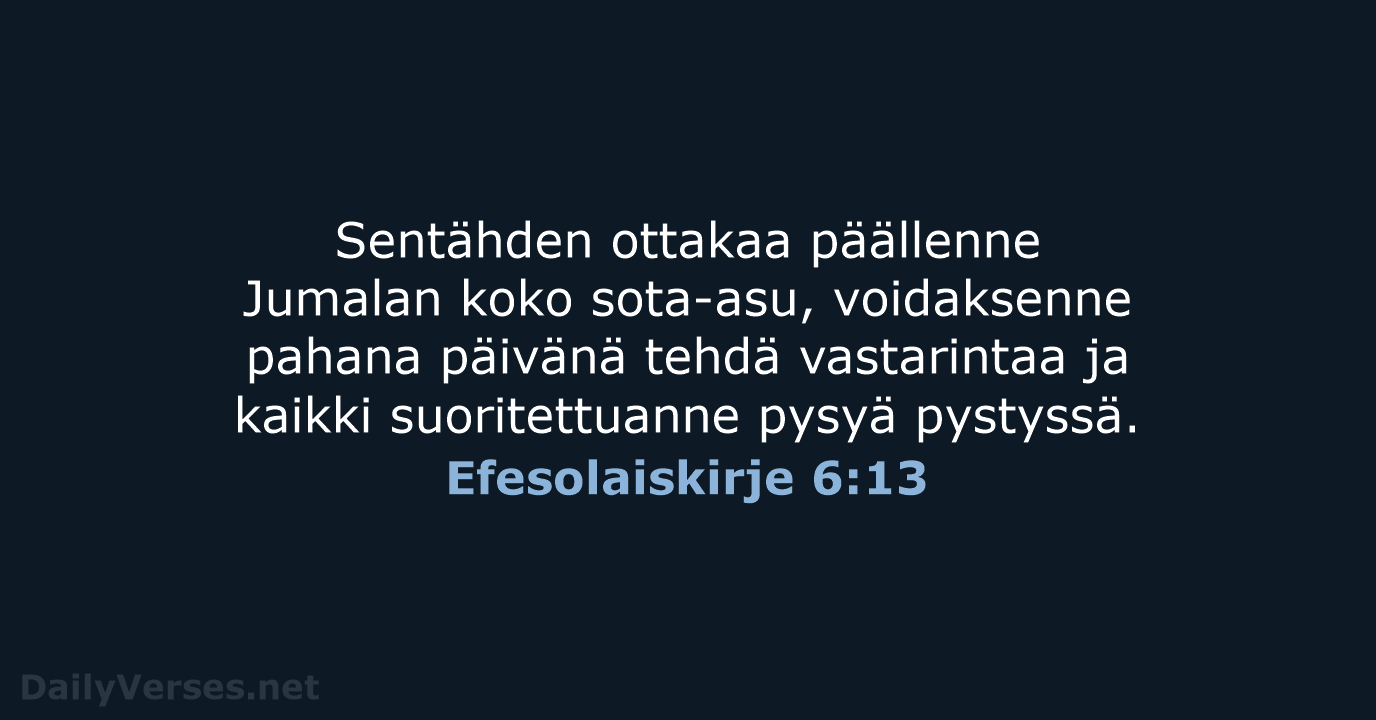 Efesolaiskirje 6:13 - KR38