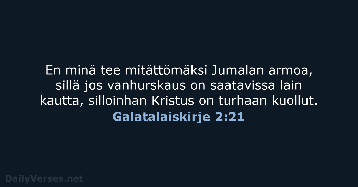 Galatalaiskirje 2:21 - KR38