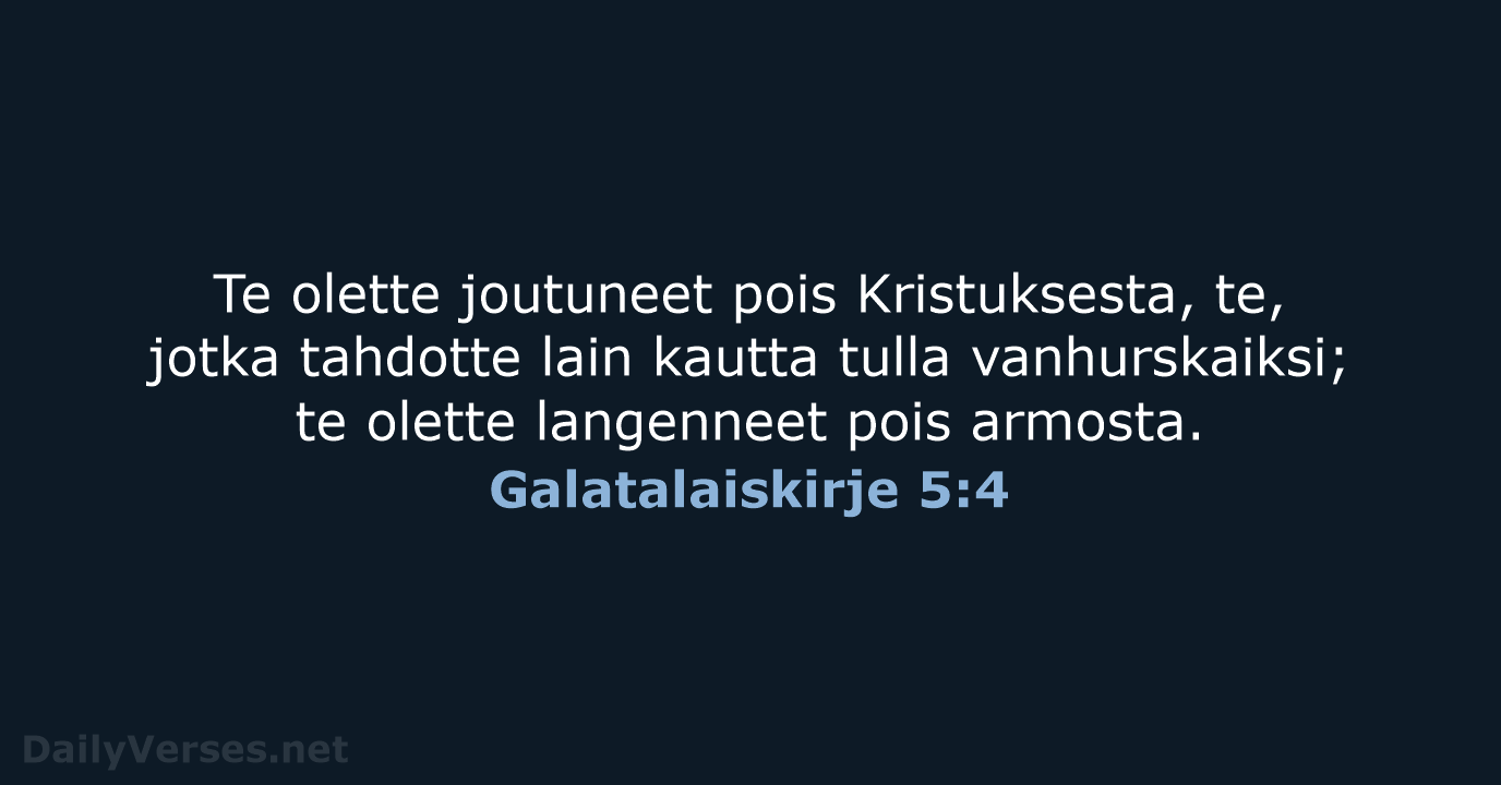 Galatalaiskirje 5:4 - KR38