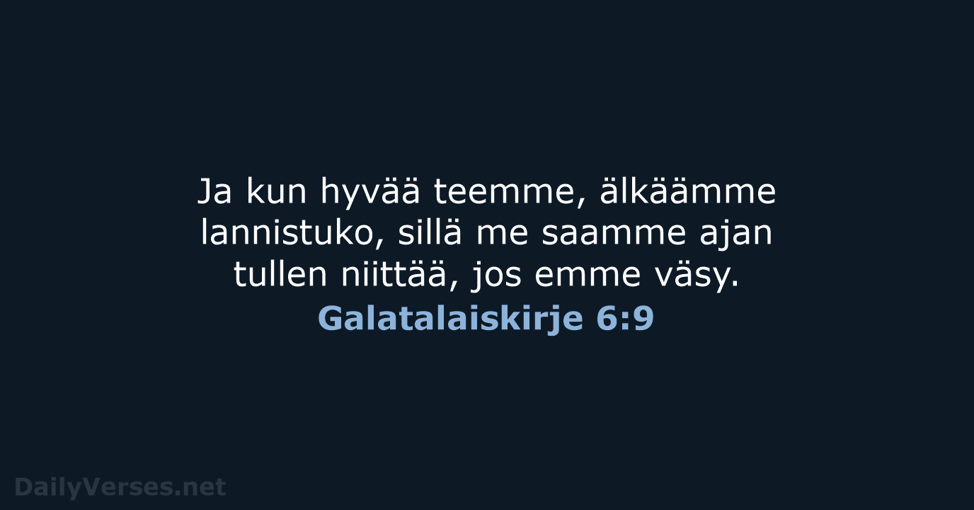 Galatalaiskirje 6:9 - KR38