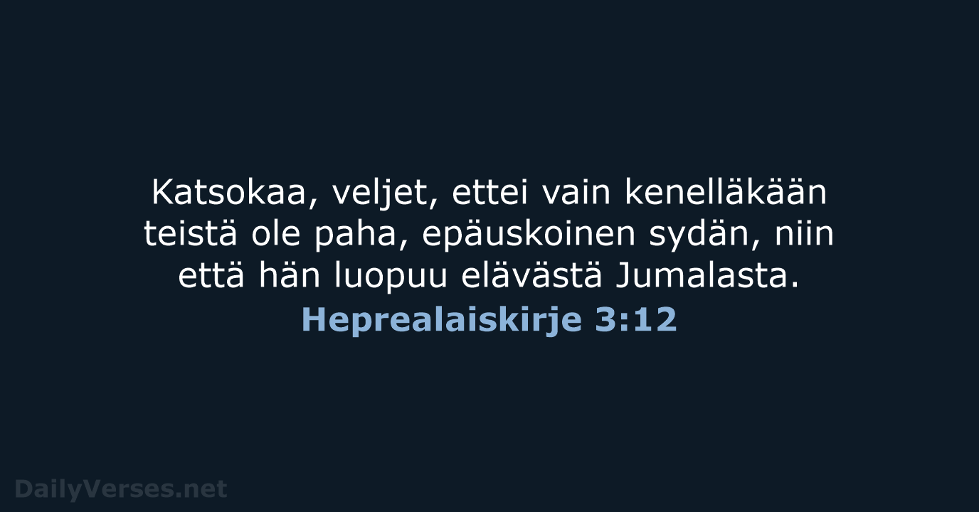 Heprealaiskirje 3:12 - KR38