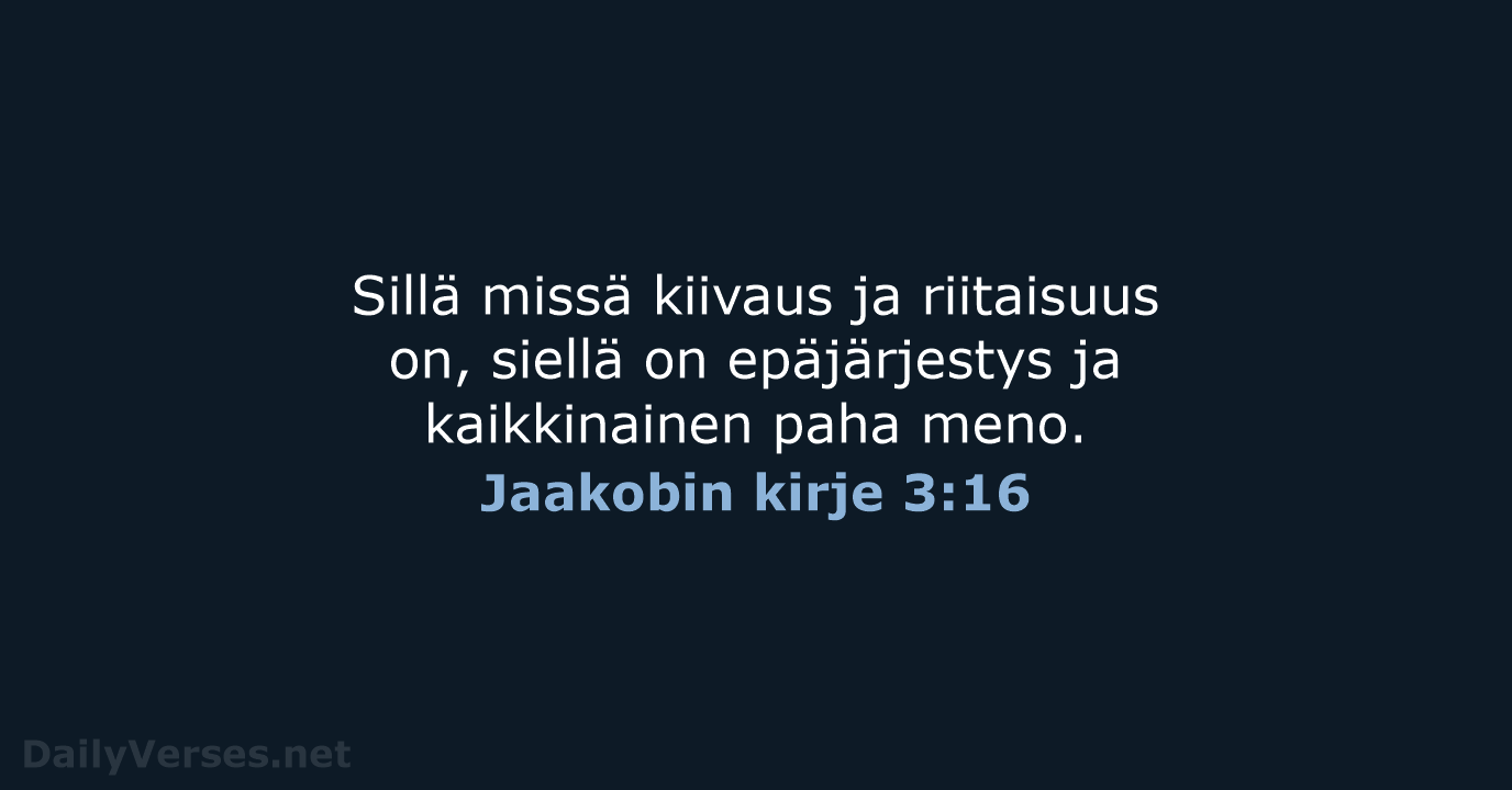 Jaakobin kirje 3:16 - KR38