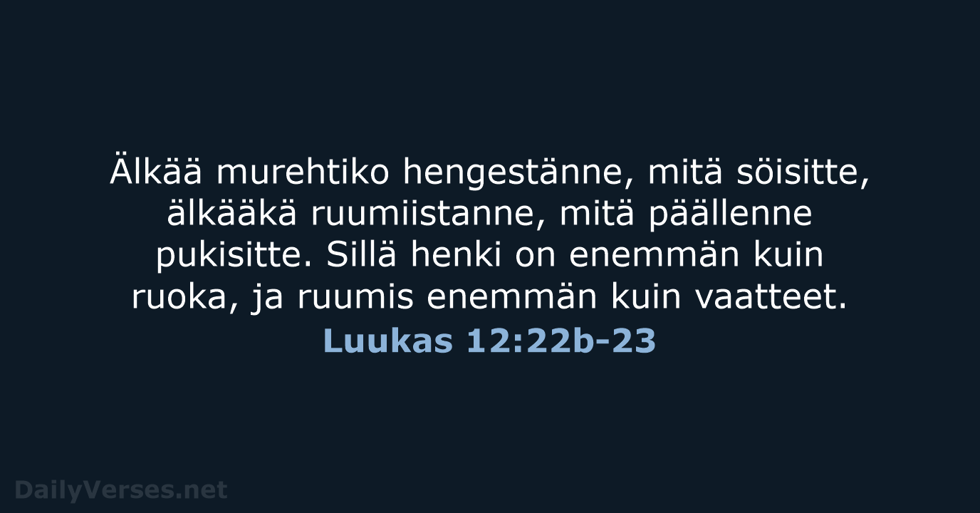 Luukas 12:22b-23 - KR38