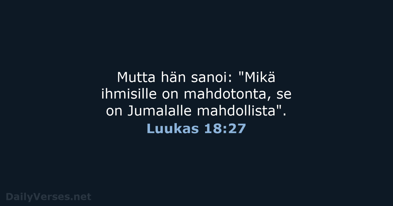 Luukas 18:27 - KR38