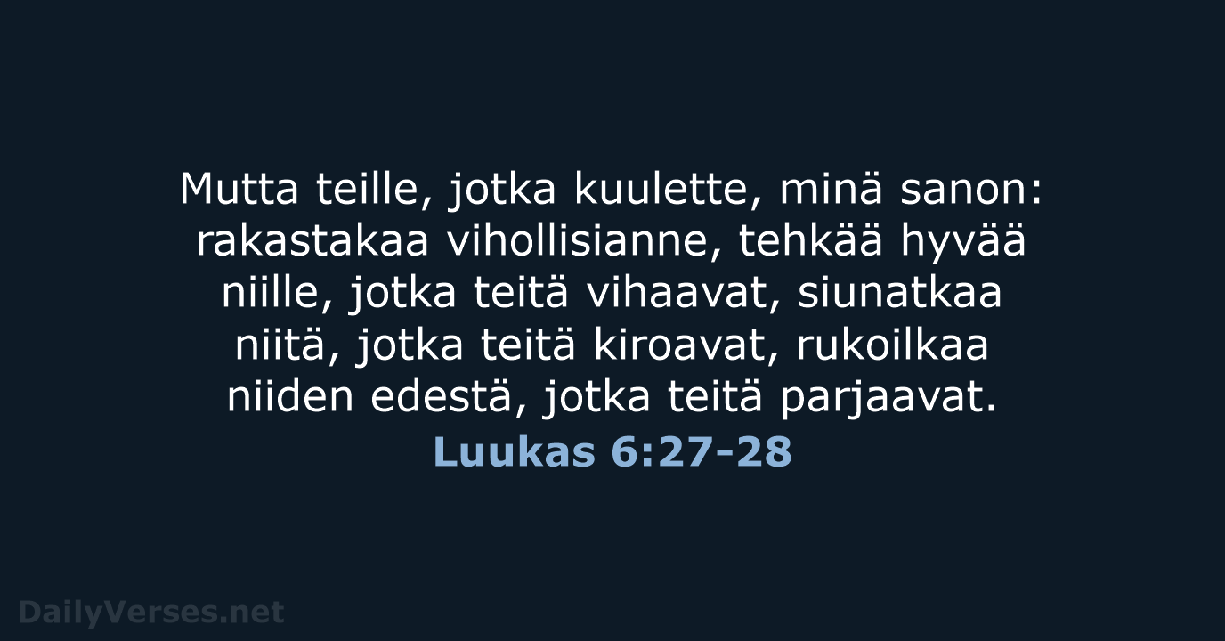 Luukas 6:27-28 - KR38