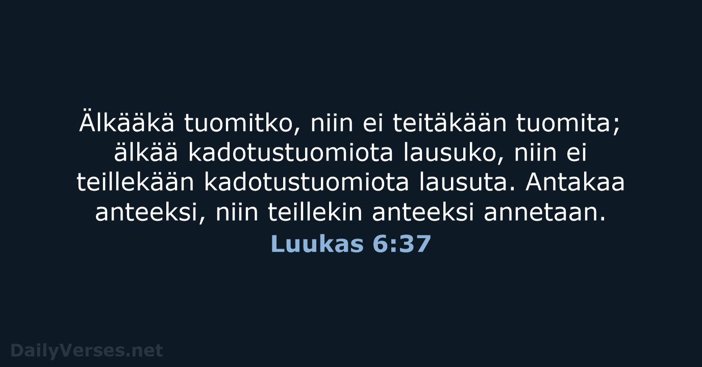 Luukas 6:37 - KR38