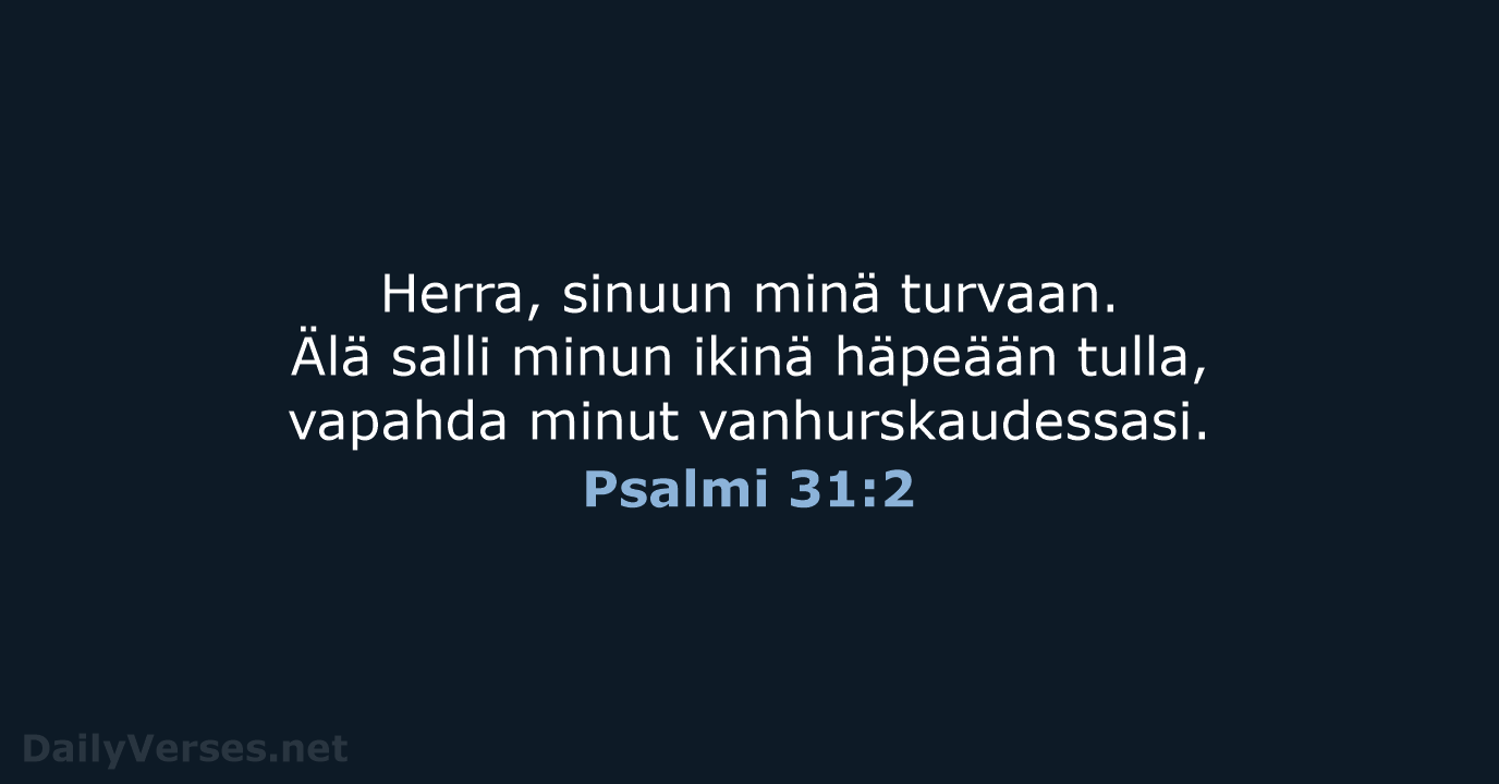 Psalmi 31:2 - KR38