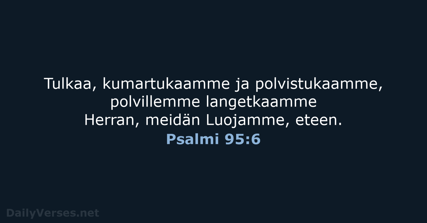 Psalmi 95:6 - KR38