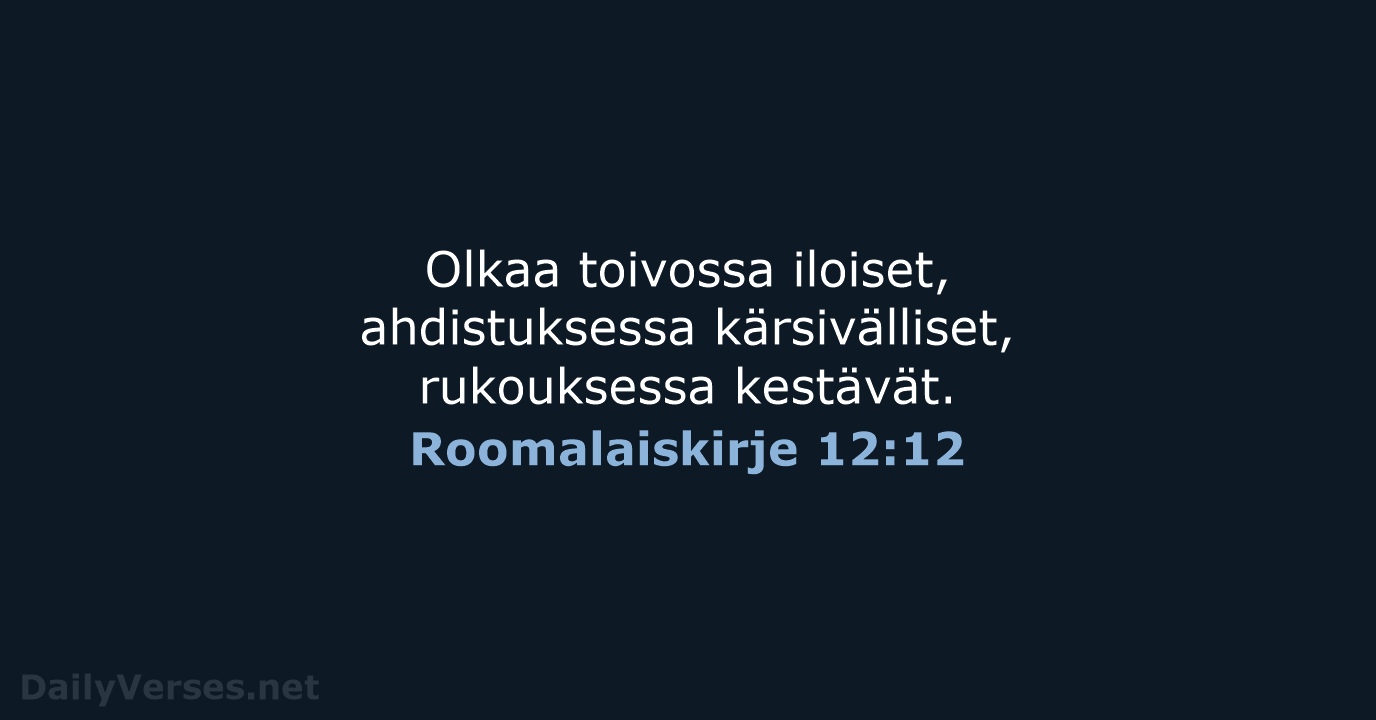 Roomalaiskirje 12:12 - KR38