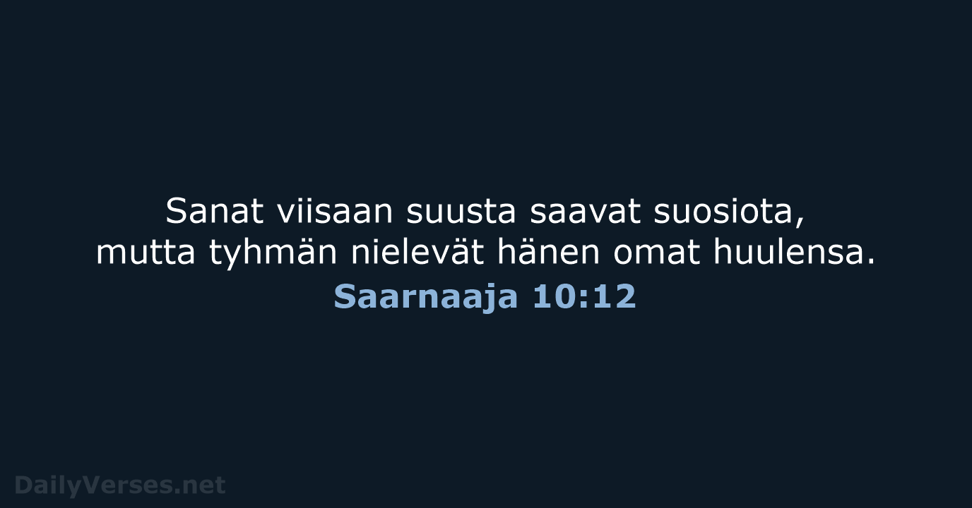 Saarnaaja 10:12 - KR38