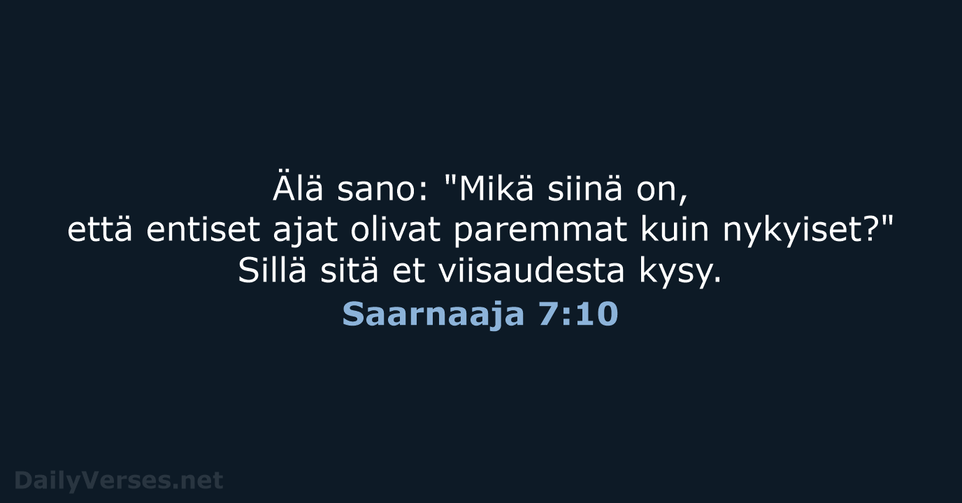 Saarnaaja 7:10 - KR38