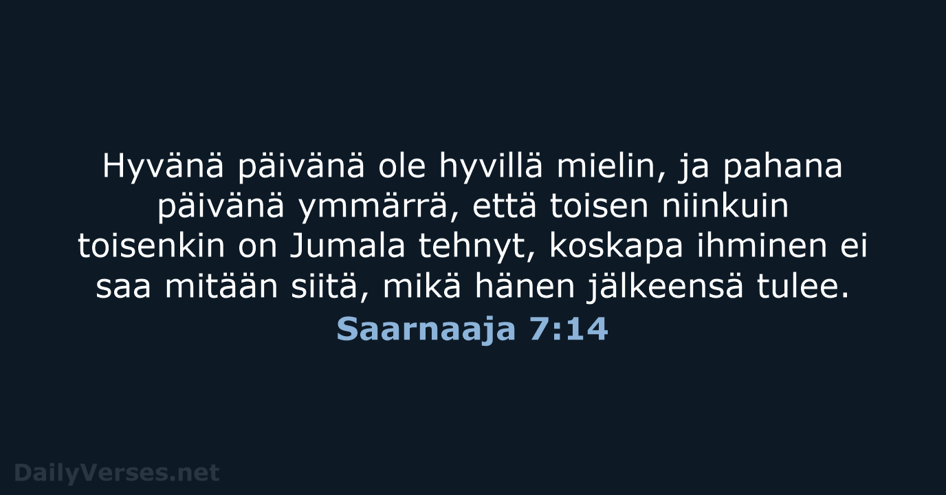 Saarnaaja 7:14 - KR38