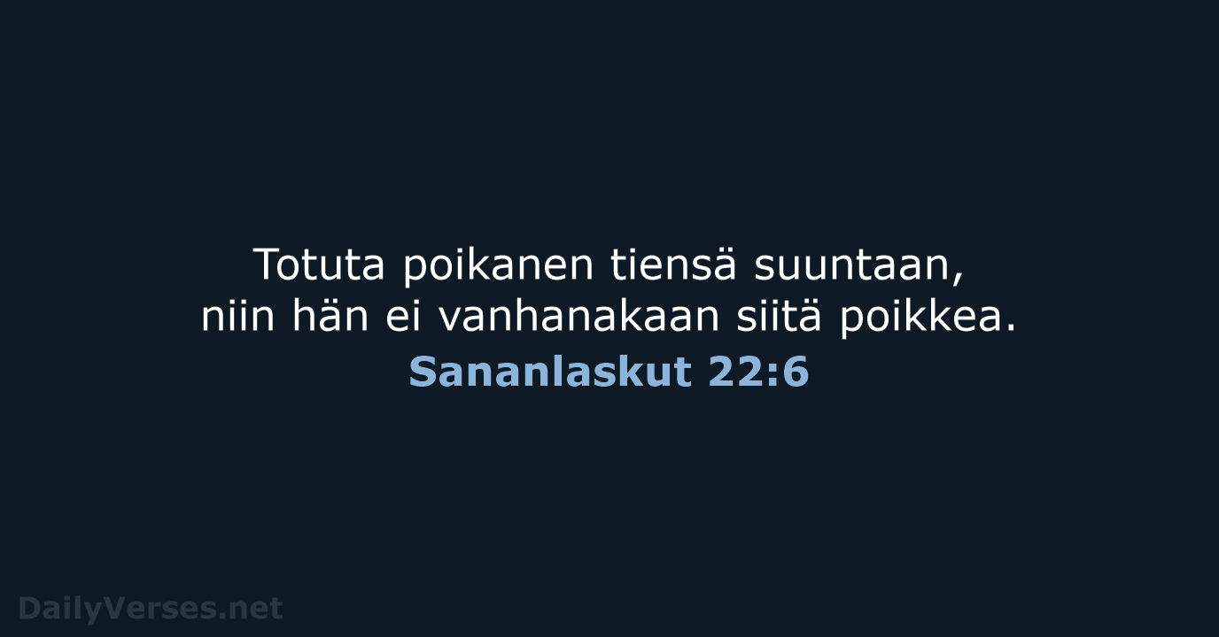 Sananlaskut 22:6 - KR38