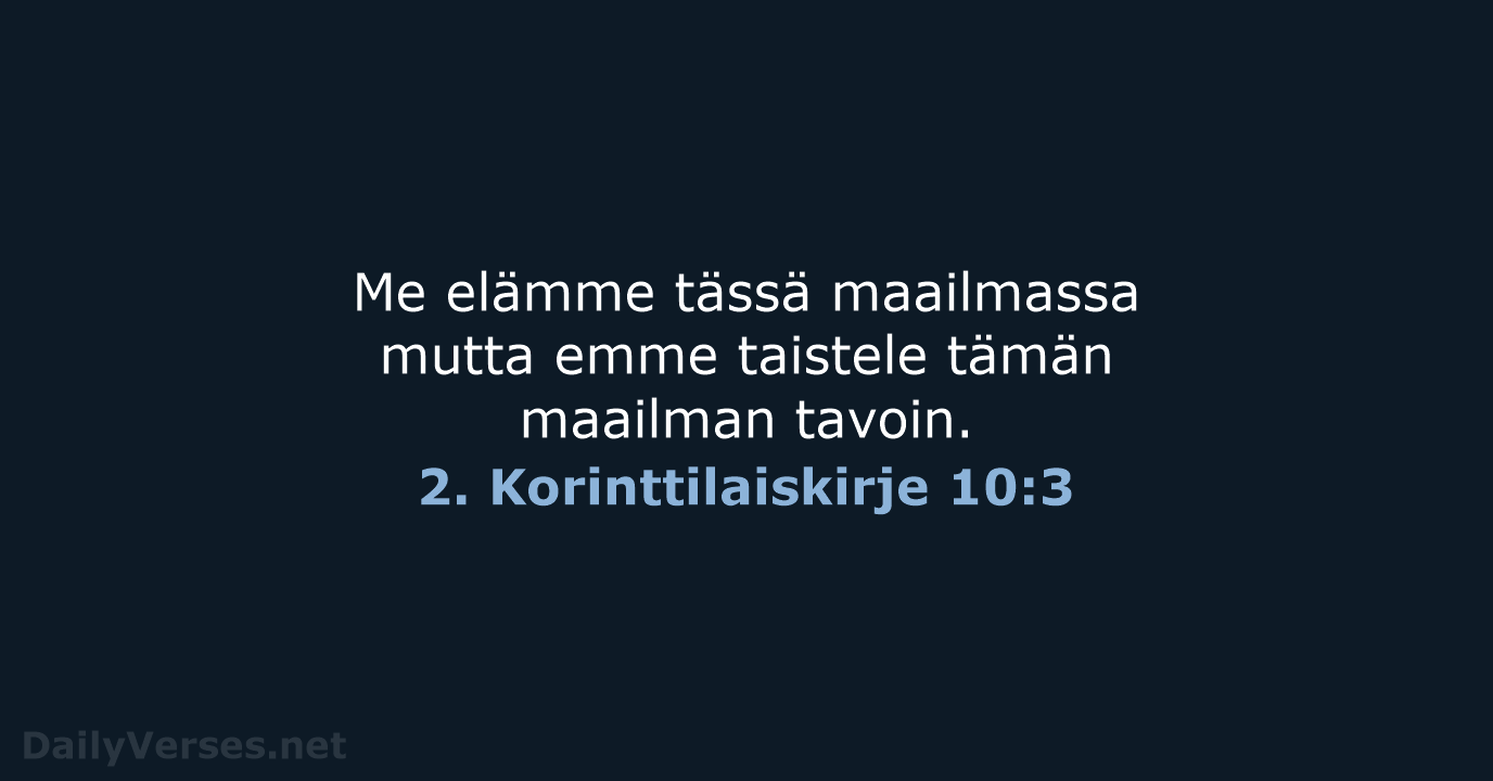 2. Korinttilaiskirje 10:3 - KR92