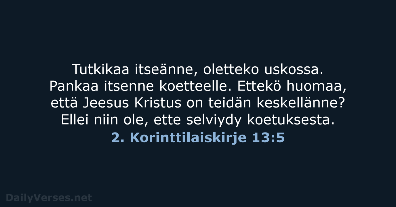 2. Korinttilaiskirje 13:5 - KR92