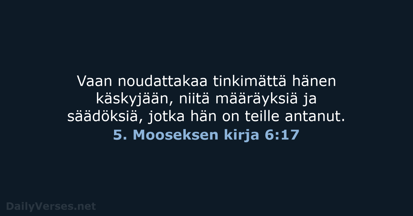 5. Mooseksen kirja 6:17 - KR92