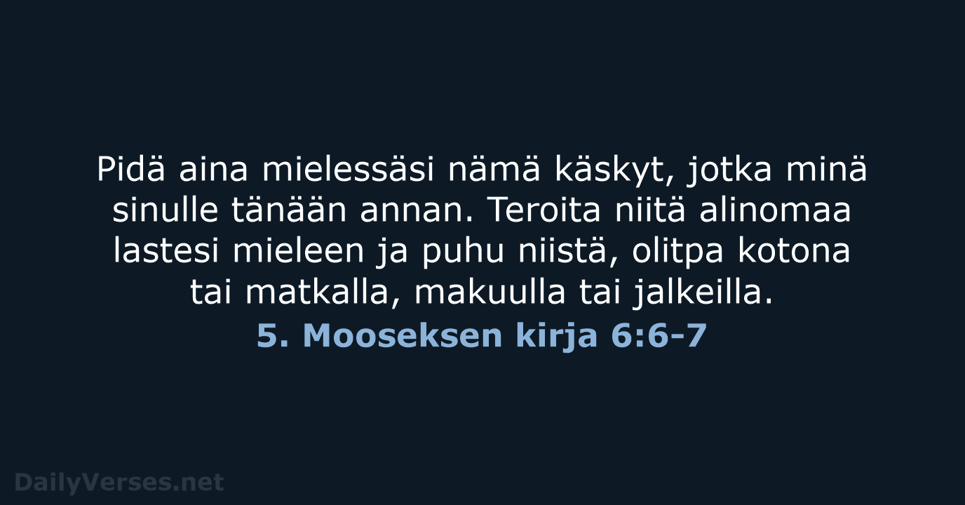 5. Mooseksen kirja 6:6-7 - KR92