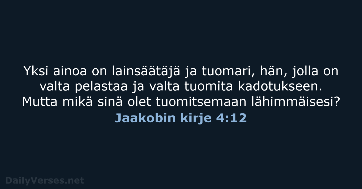 Jaakobin kirje 4:12 - KR92
