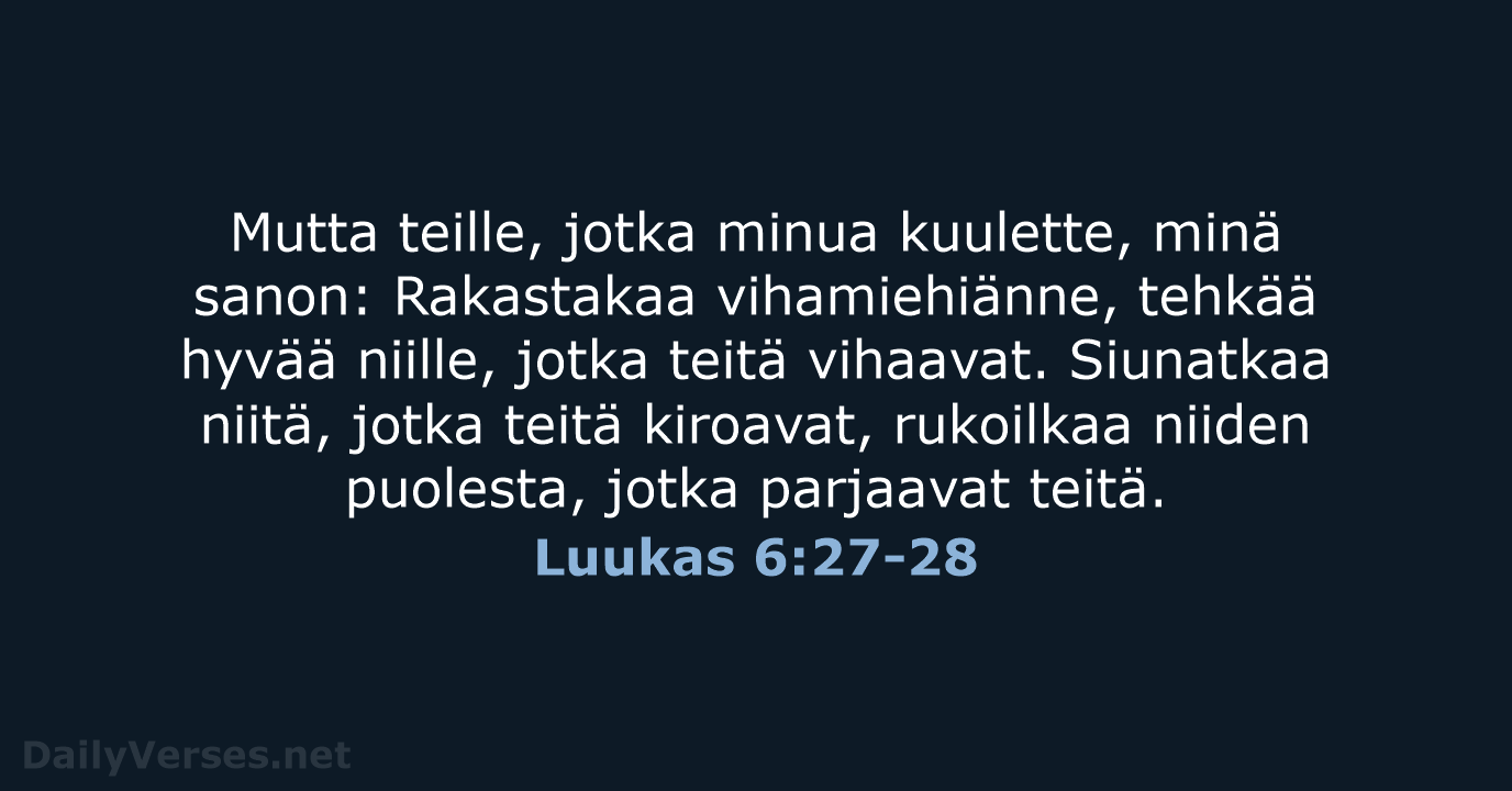 Luukas 6:27-28 - KR92