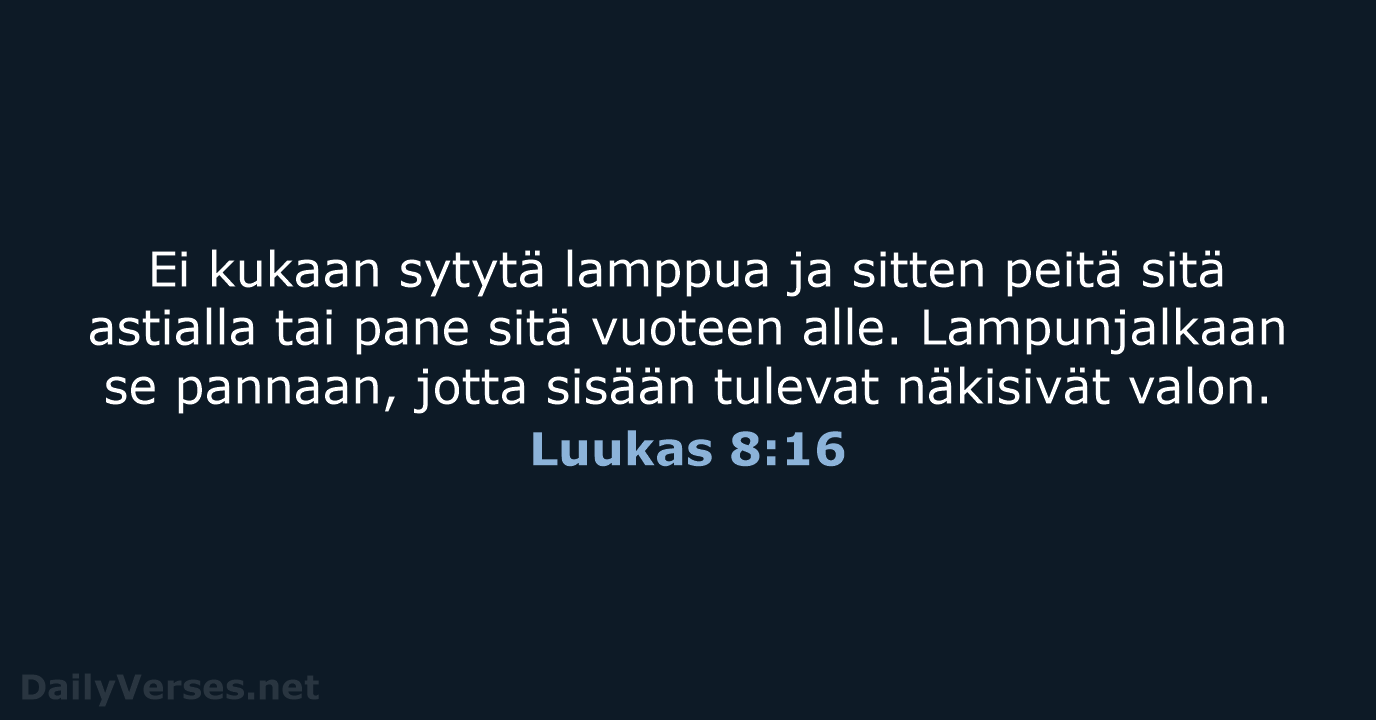 Luukas 8:16 - KR92