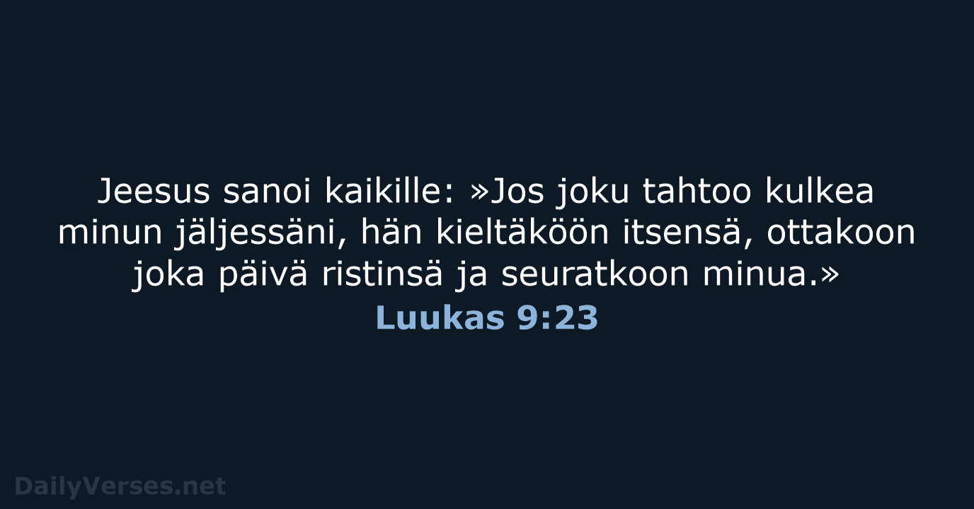 Luukas 9:23 - KR92