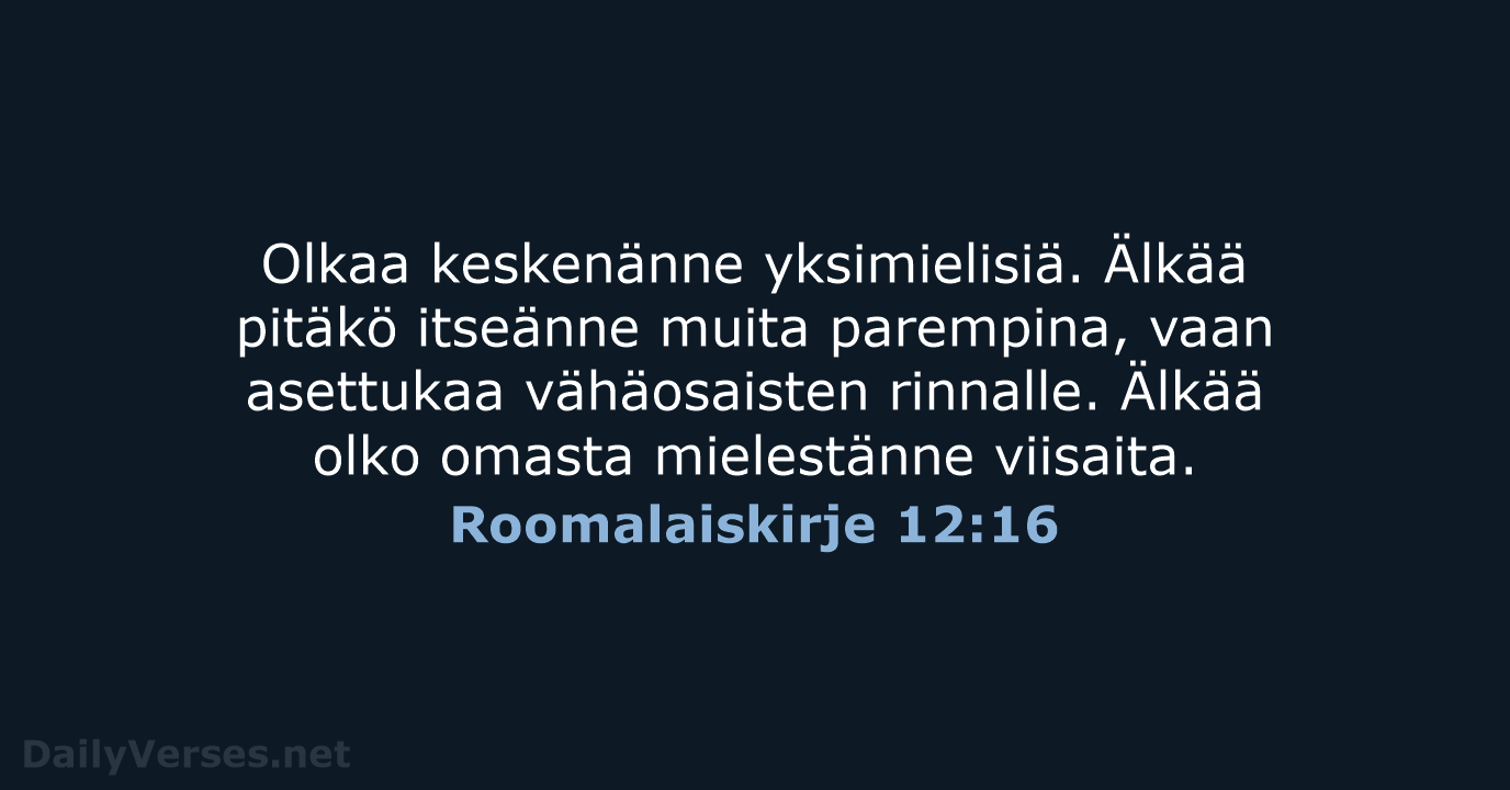 Roomalaiskirje 12:16 - KR92