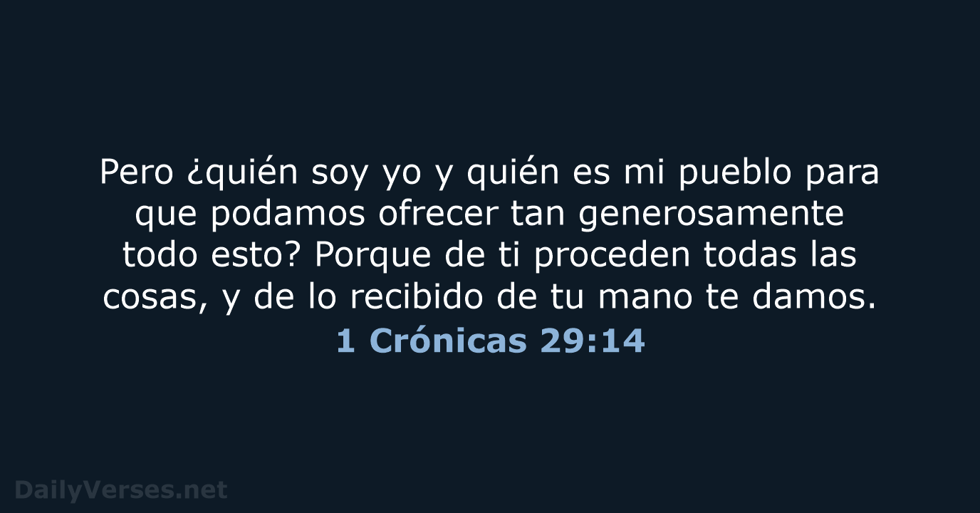 1 Crónicas 29:14 - LBLA