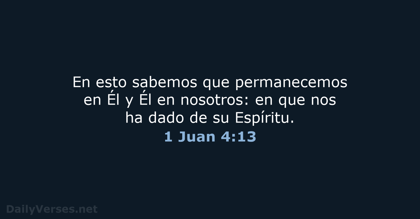 1 Juan 4:13 - LBLA