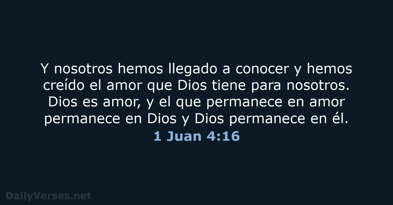 1 Juan 4:16 - LBLA