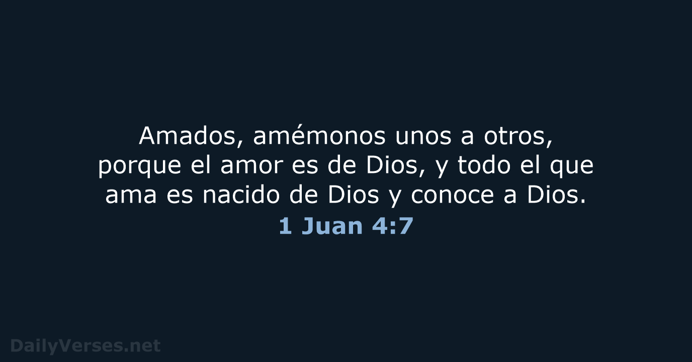 1 Juan 4:7 - LBLA