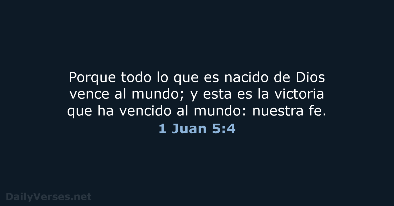 1 Juan 5:4 - LBLA