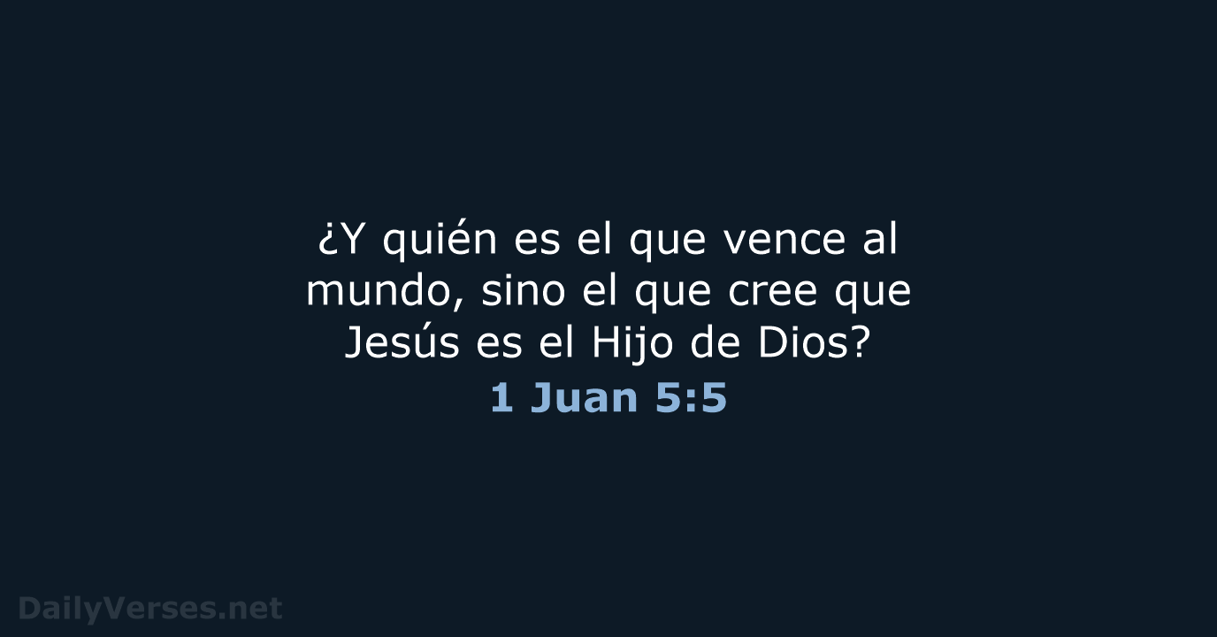 1 Juan 5:5 - LBLA