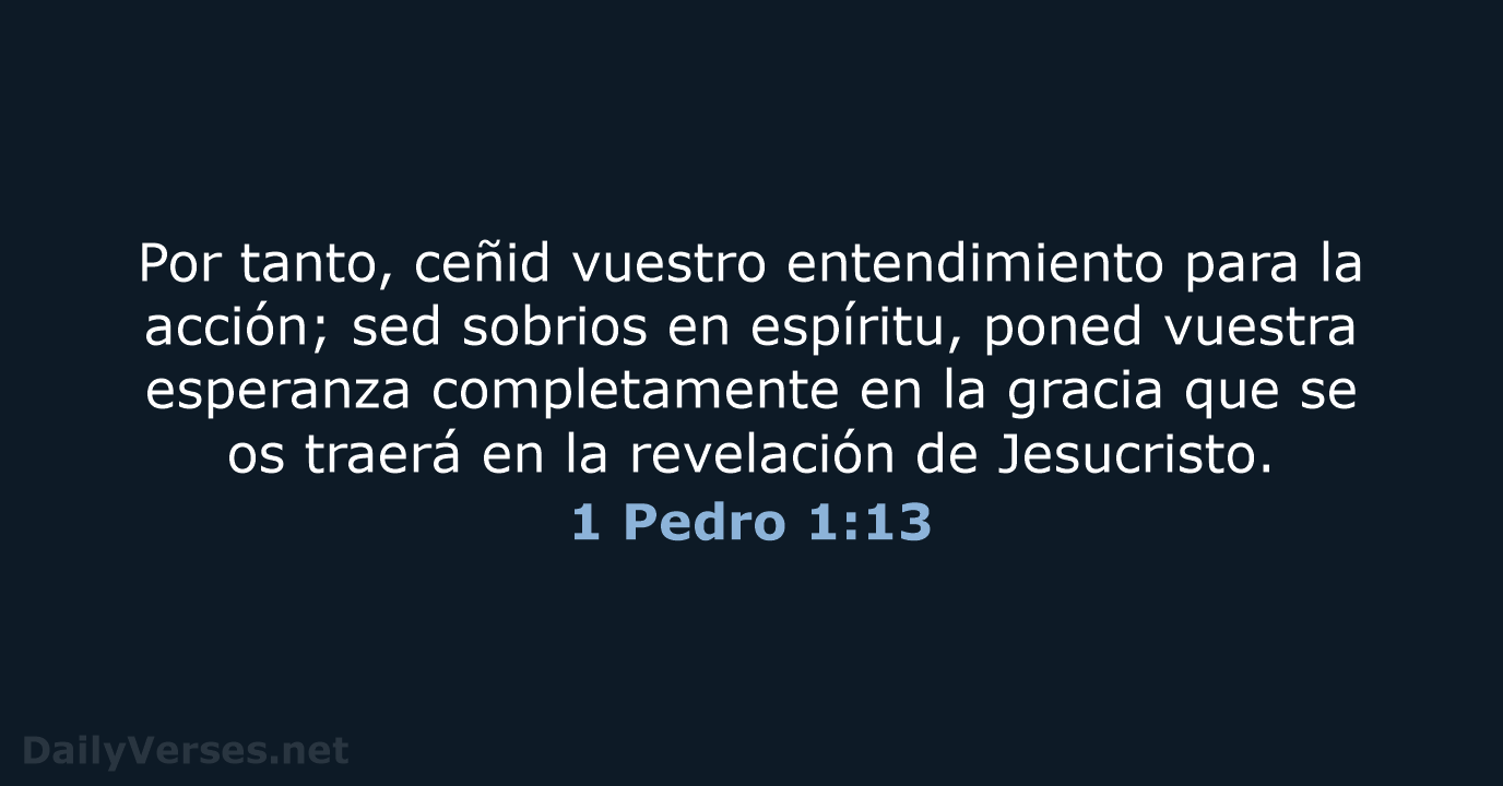 1 Pedro 1:13 - LBLA