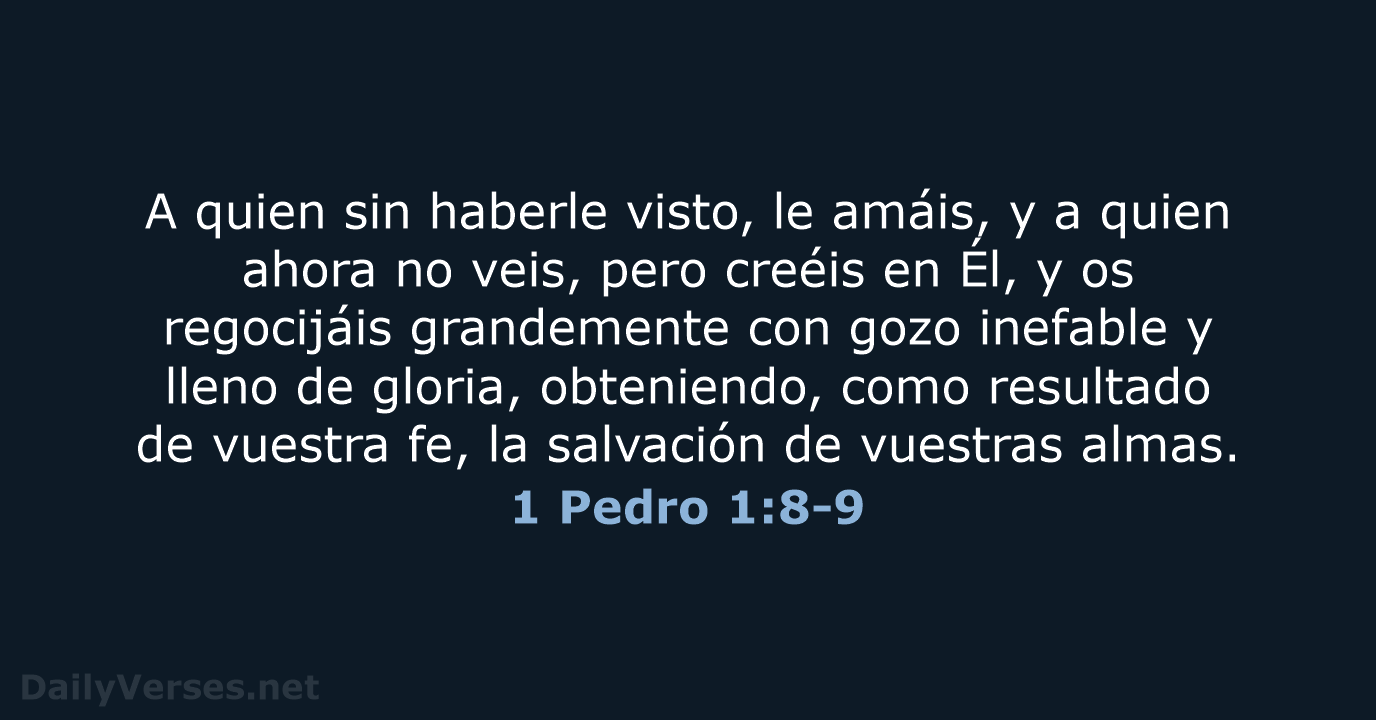 1 Pedro 1:8-9 - LBLA