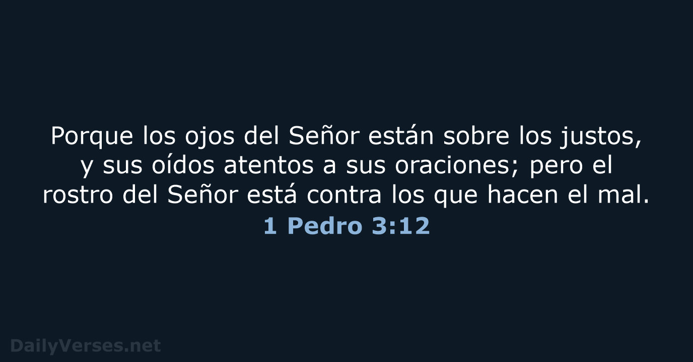 1 Pedro 3:12 - LBLA