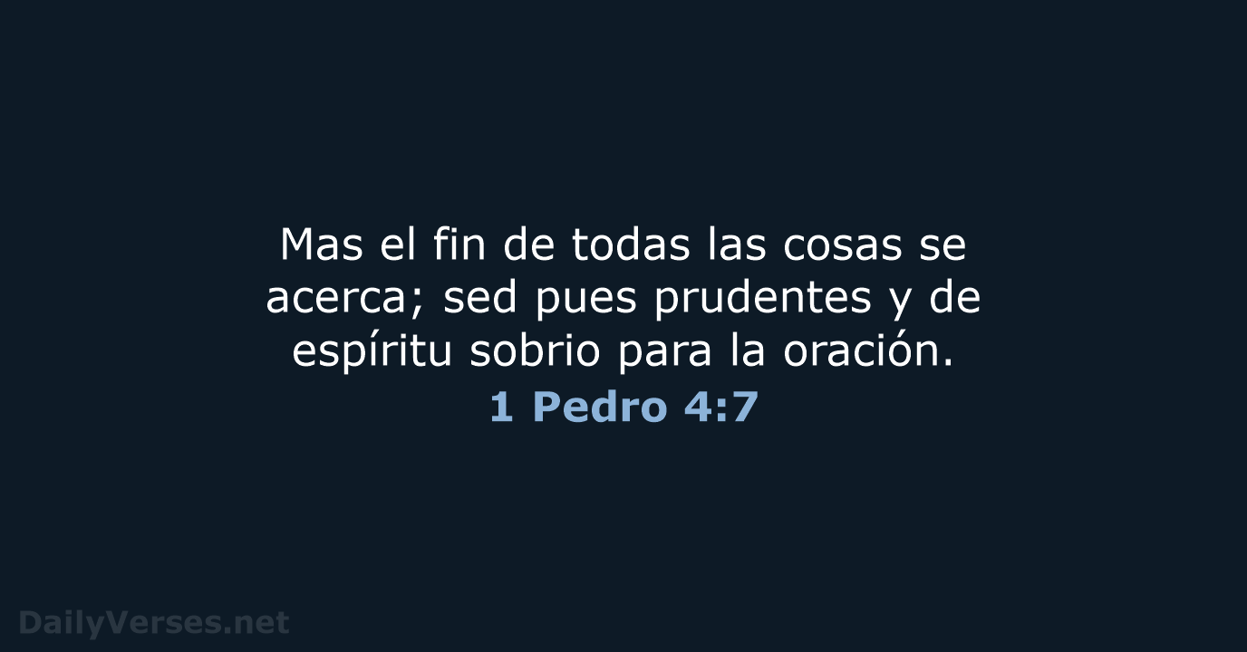 1 Pedro 4:7 - LBLA
