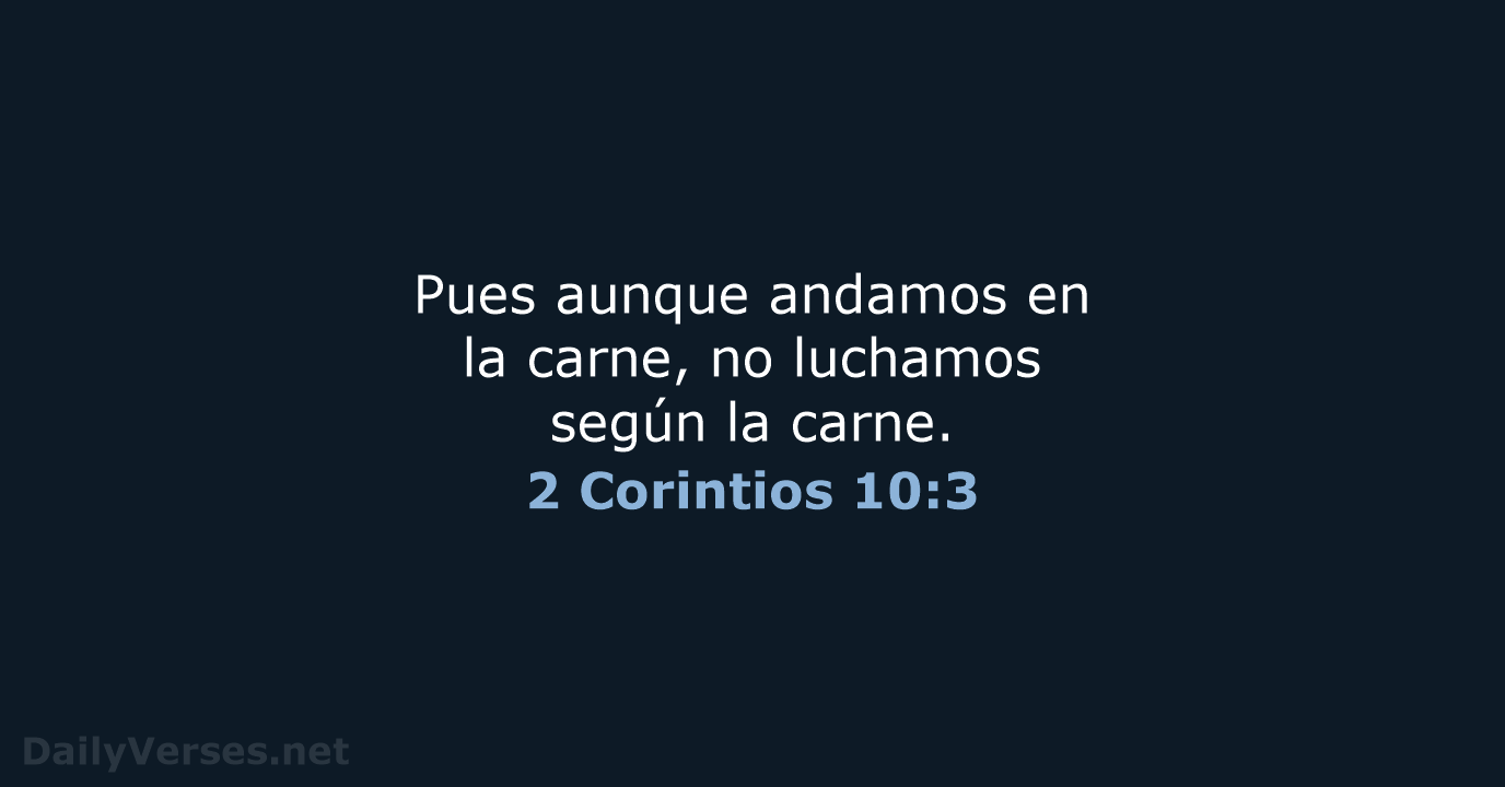 2 Corintios 10:3 - LBLA
