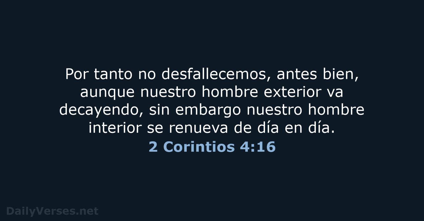 2 Corintios 4:16 - LBLA