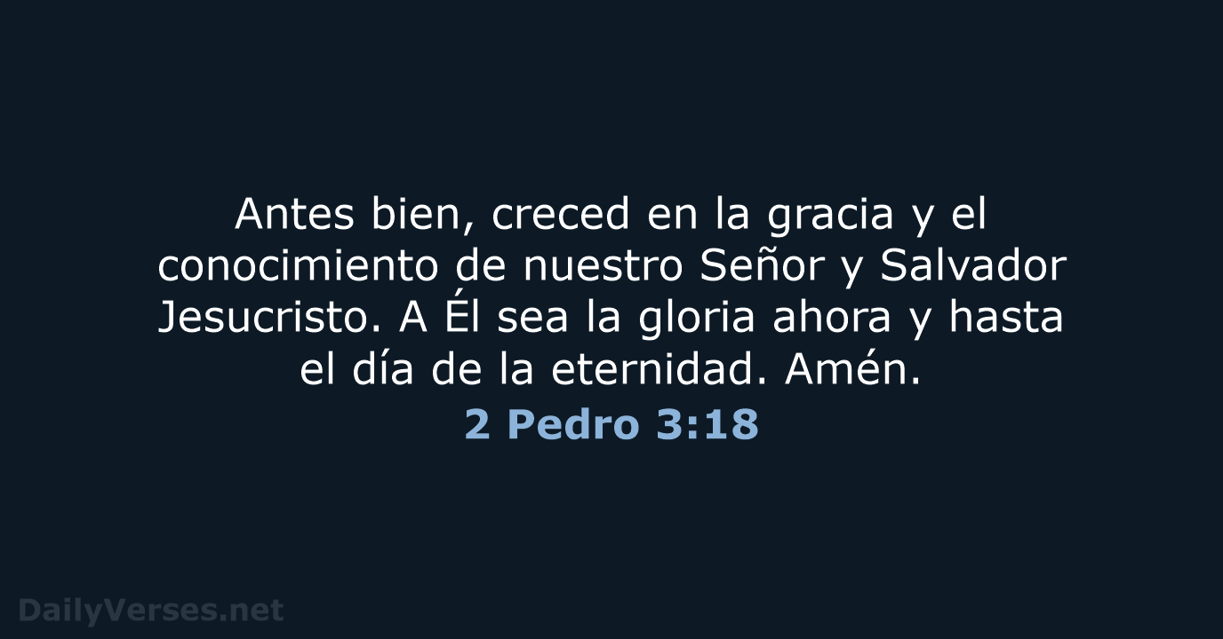 2 Pedro 3:18 - LBLA