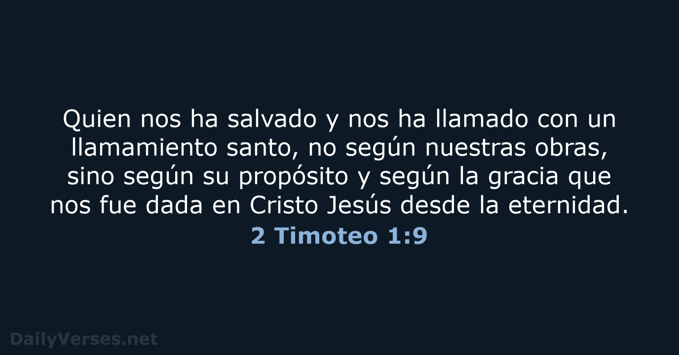 2 Timoteo 1:9 - LBLA