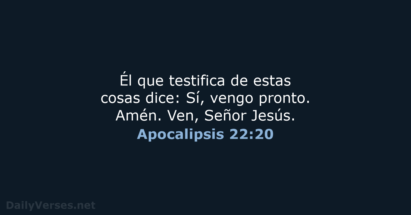Apocalipsis 22:20 - LBLA