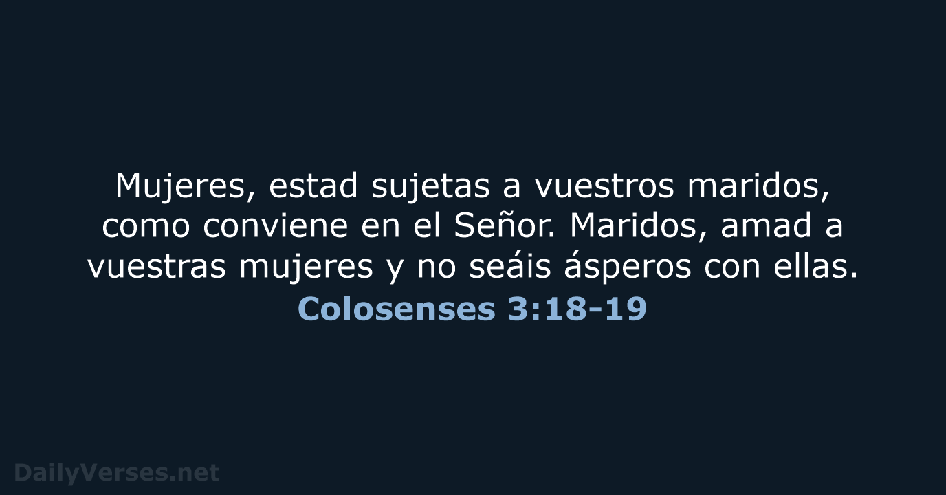 Colosenses 3:18-19 - LBLA
