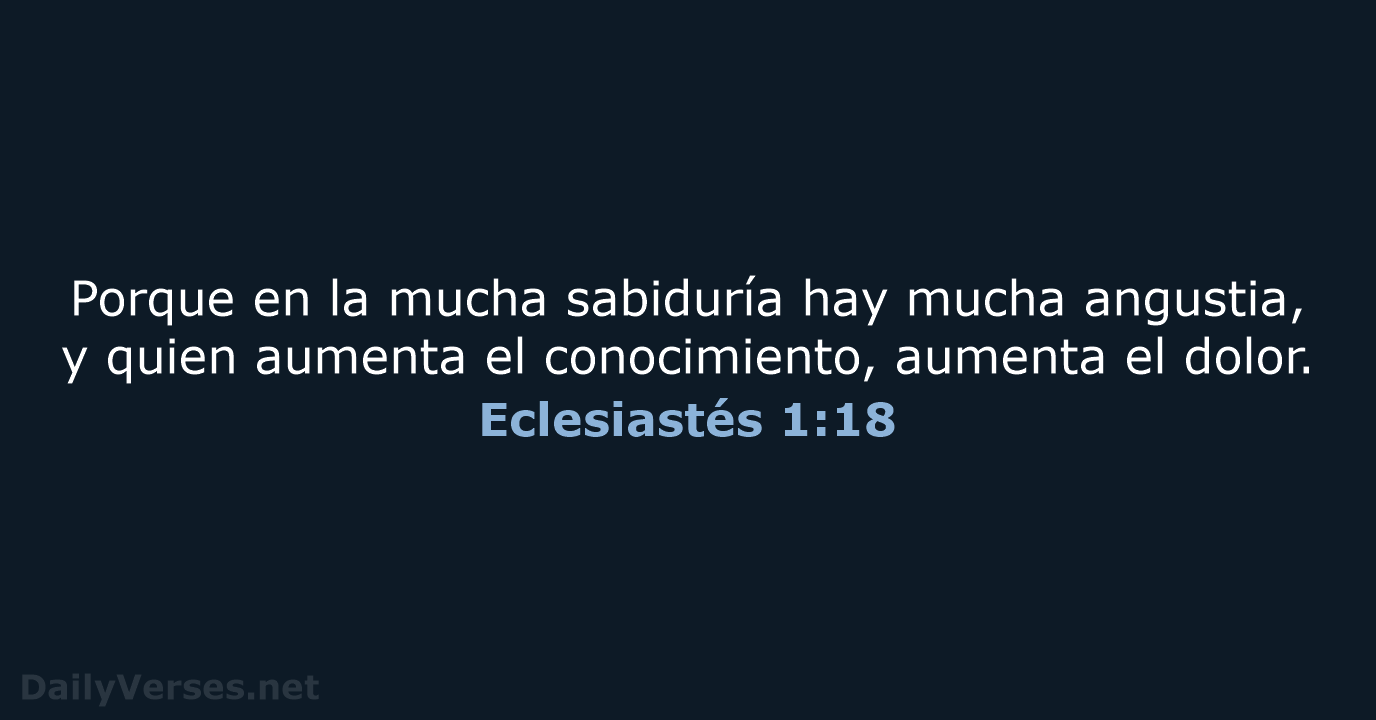 Eclesiastés 1:18 - LBLA