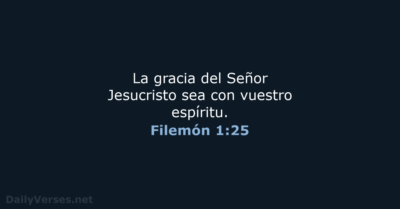 Filemón 1:25 - LBLA