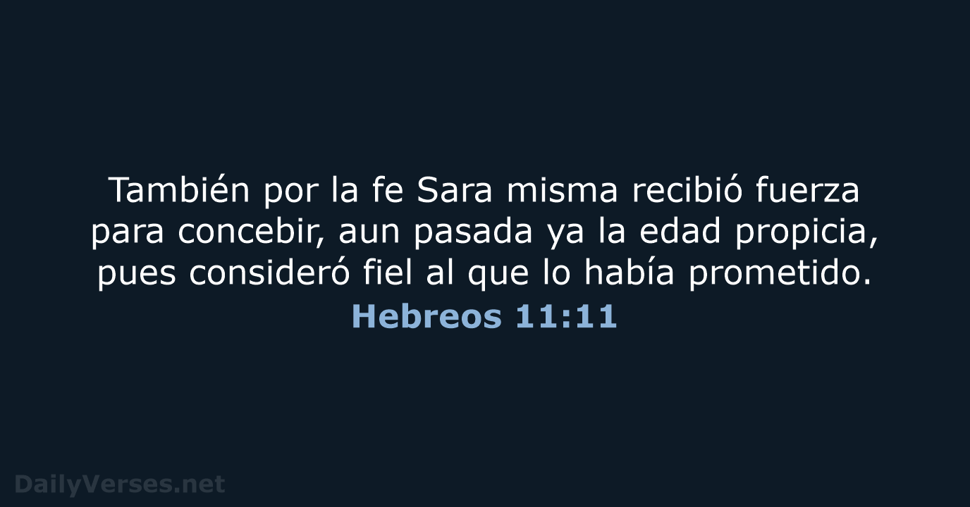 Hebreos 11:11 - LBLA