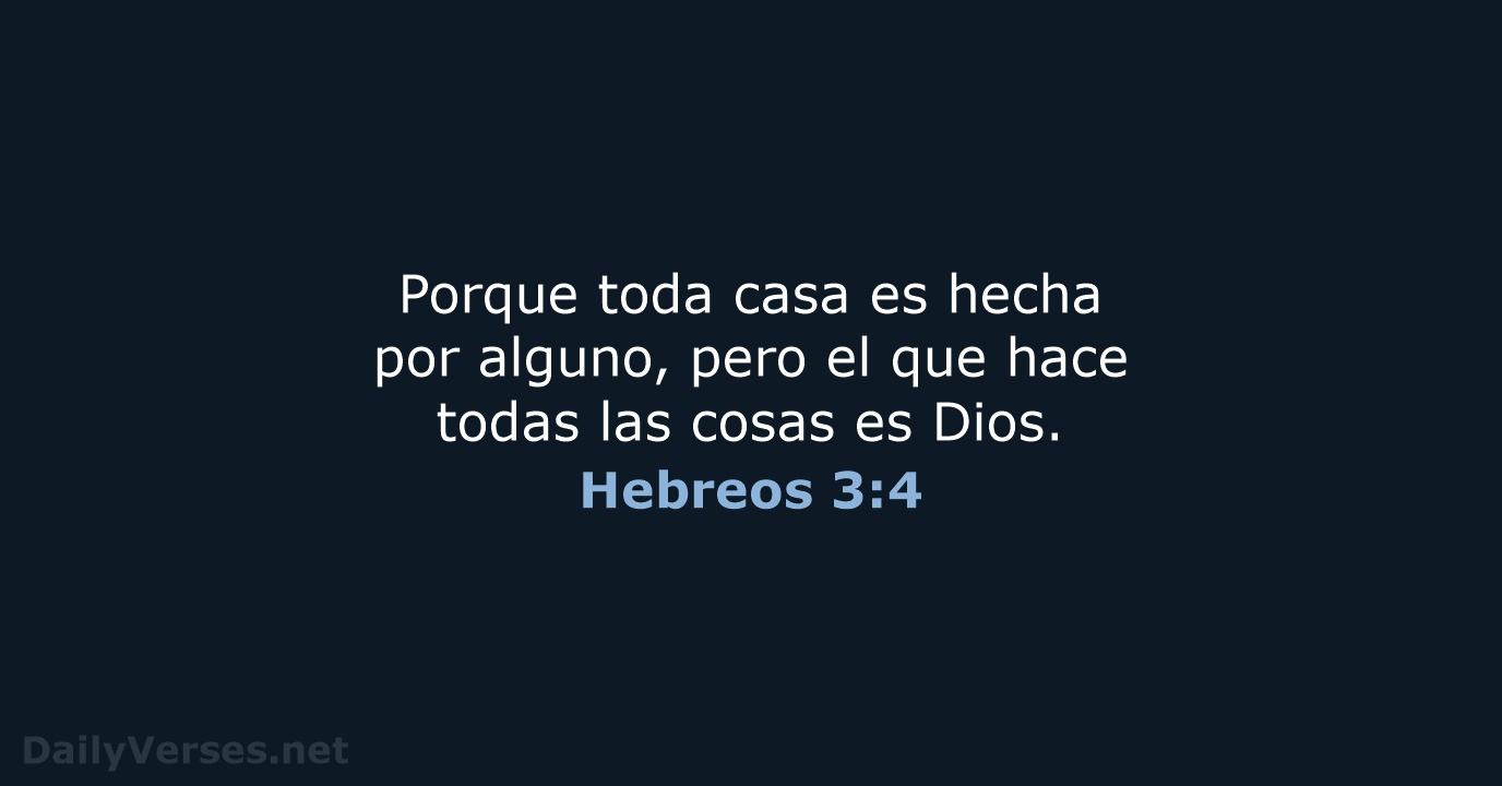 Hebreos 3:4 - LBLA
