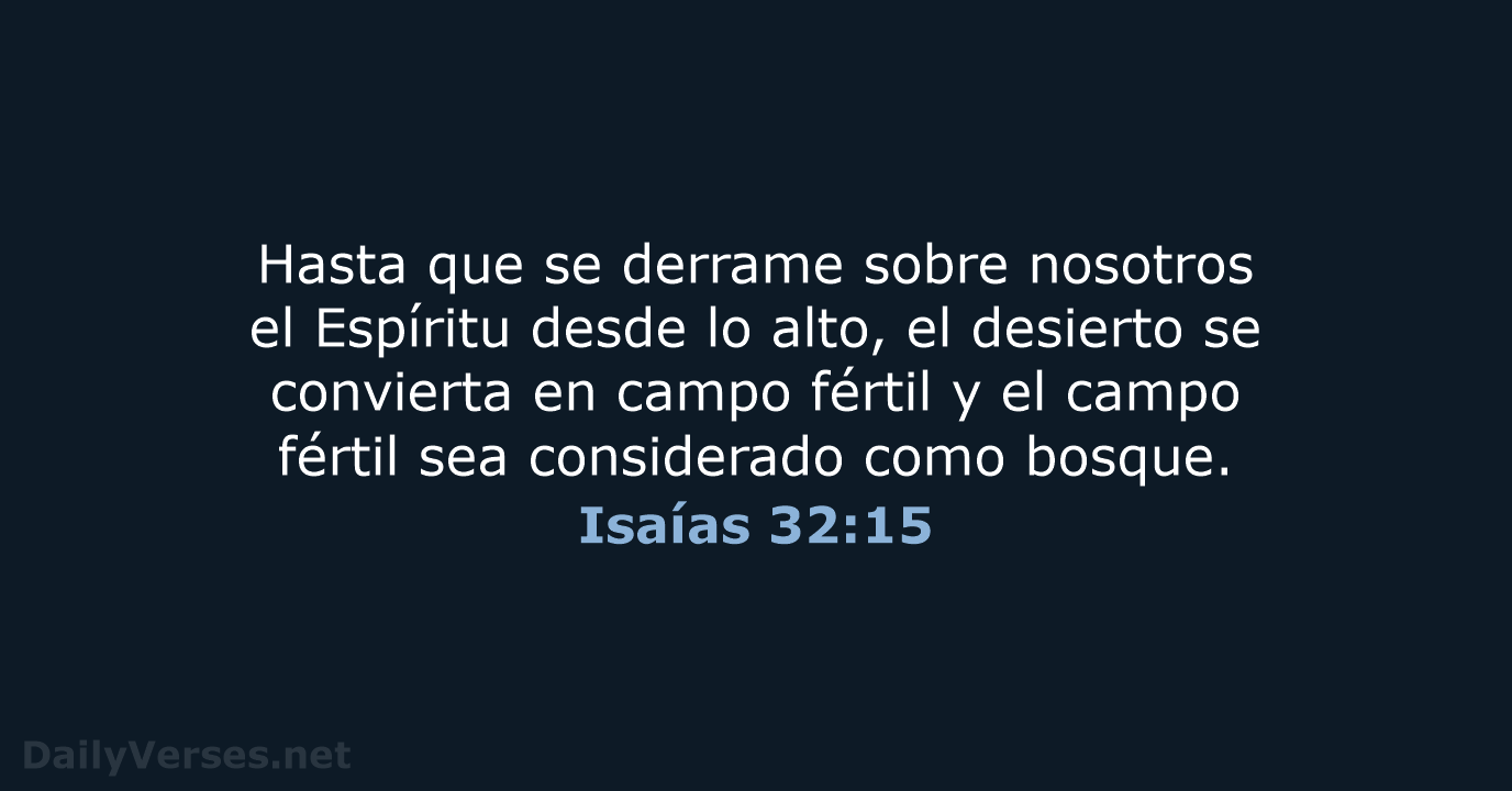 Isaías 32:15 - LBLA