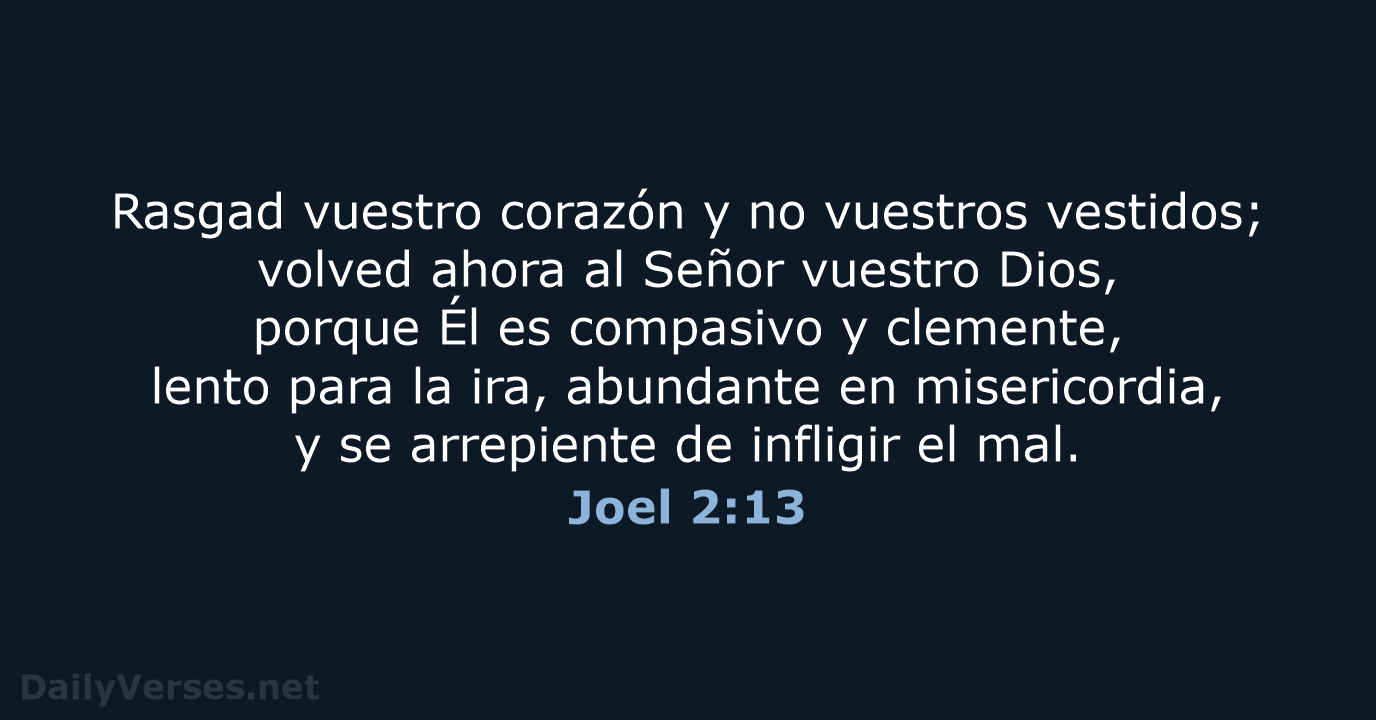 Joel 2:13 - LBLA